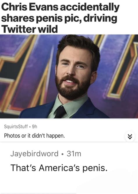 chris evan dick|Chris Evans accidentally shares penis pic, driving Twitter wild